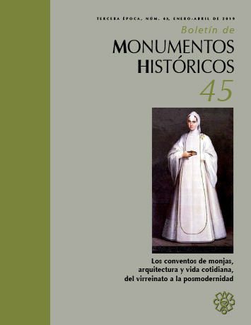 					View No. 45 (2019): Los conventos de monjas, arquitectura y vida cotidiana, del virreinato a la posmodernidad 
				