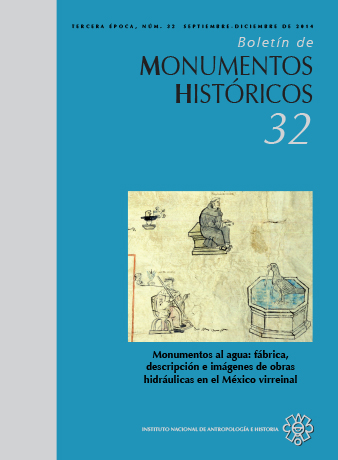 					View No. 32 (2014): Monumentos al agua fábrica, descripción e imágenes de obras hidráulicas en el México virreinal (Tercera Época)
				