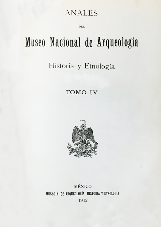 					Ver 1912: Tercera época (1909-1915) Tomo IV. Anales del Museo Nacional de Arqueología, Historia y Etnología
				