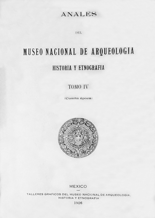 					Ver 1926: Cuarta época (1922-1933) Tomo IV. Anales del Museo Nacional de Arqueología, Historia y Etnografía
				