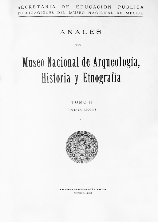 					Ver 1935: Quinta época (1934-1938) Tomo II. Anales del Museo Nacional de Arqueología, Historia y Etnografía
				