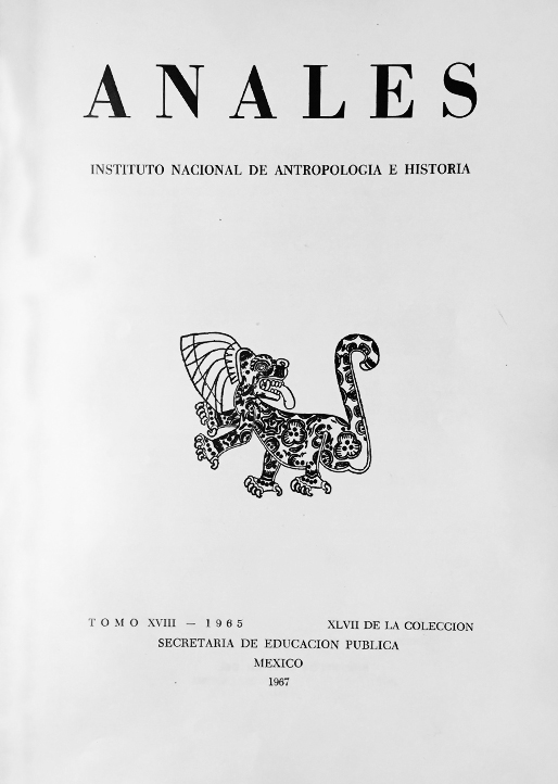 					Ver 1965: Sexta época (1939-1966) Tomo XVIII. Anales del Instituto Nacional de Antropología e Historia
				