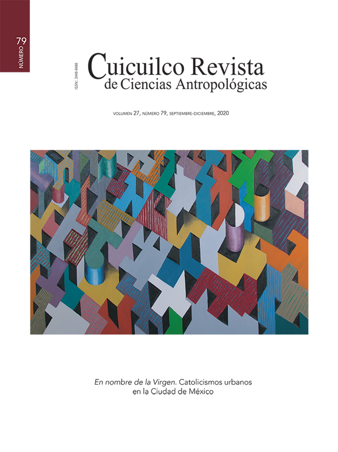 					View Vol. 27 No. 79 (2020): En nombre de la Virgen. Catolicismos urbanos en la Ciudad de México 
				