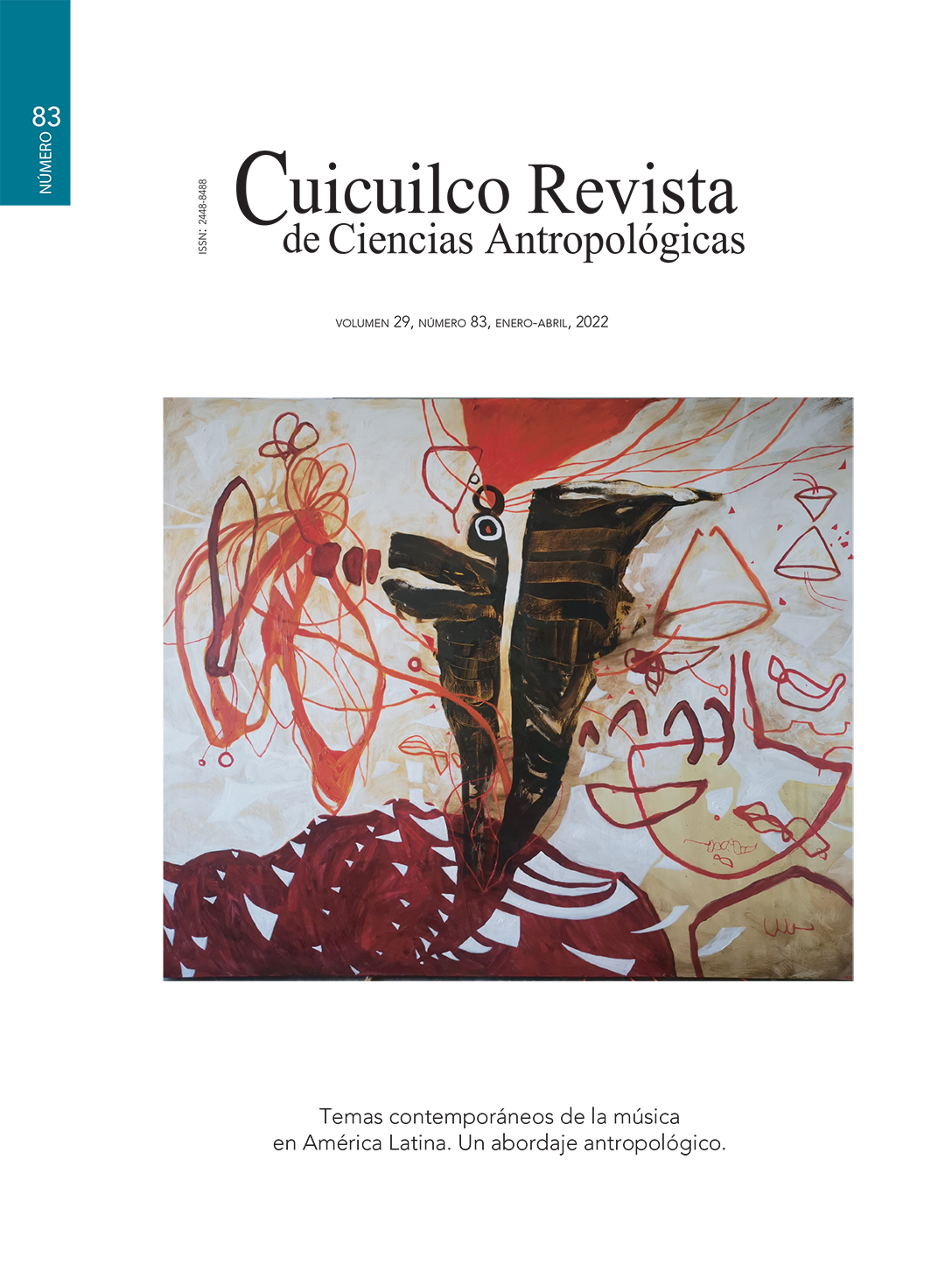 					View Vol. 29 No. 83 (2022): Temas contemporáneos de la música en América Latina. Un abordaje antropológico
				
