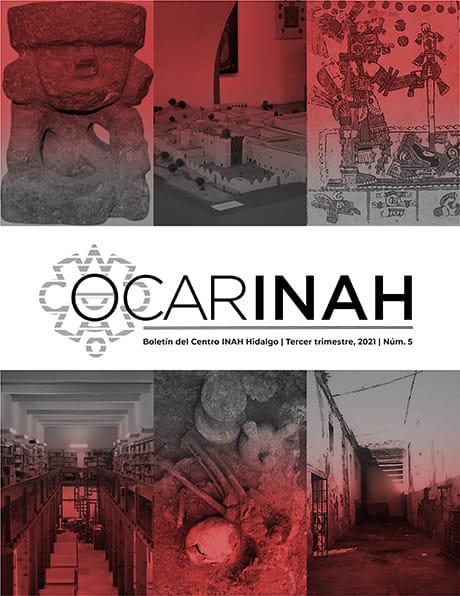 					View No. 5 (2021): Boletín OcarINAH del Centro INAH Hidalgo
				