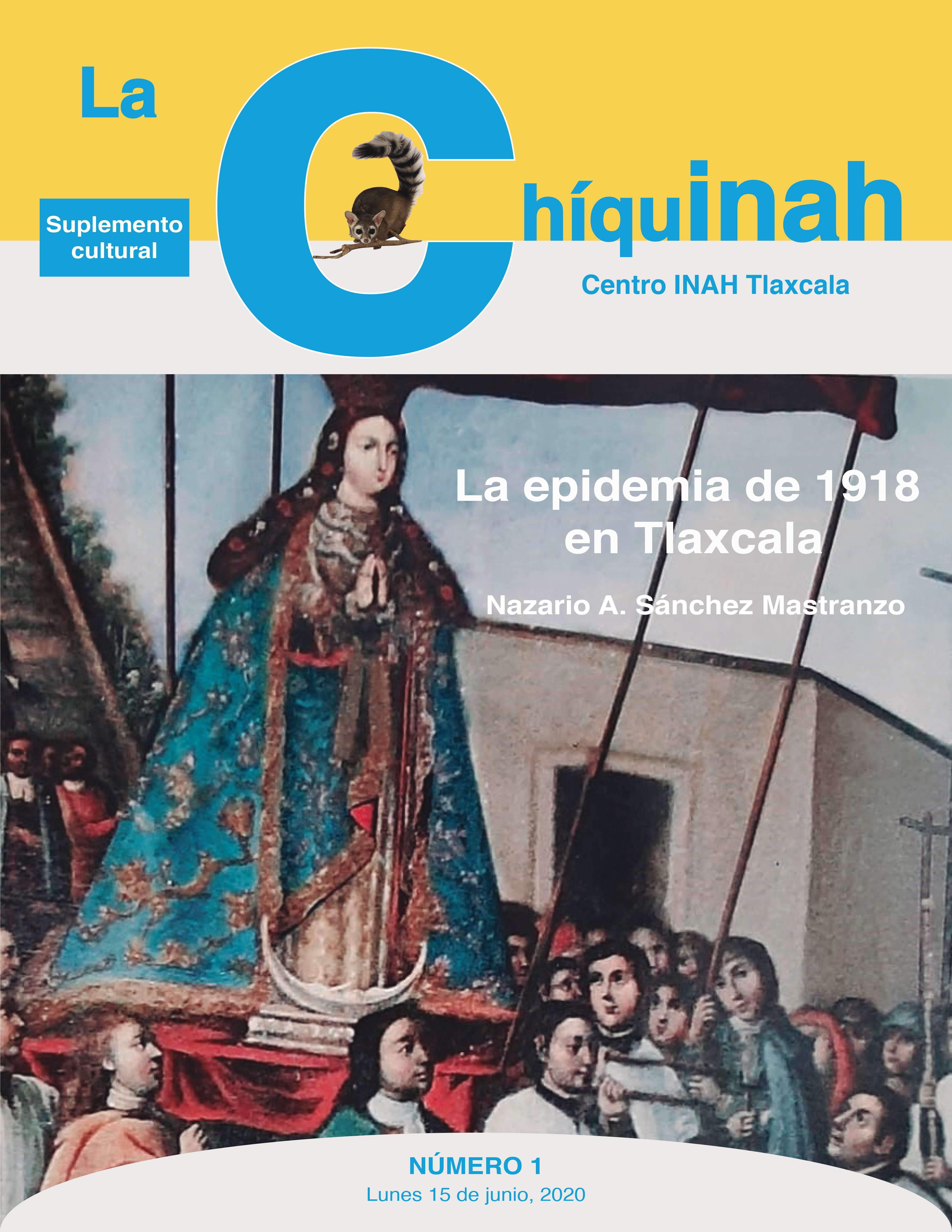 					View No. 1 (2020): La CHÍQUINAH
				