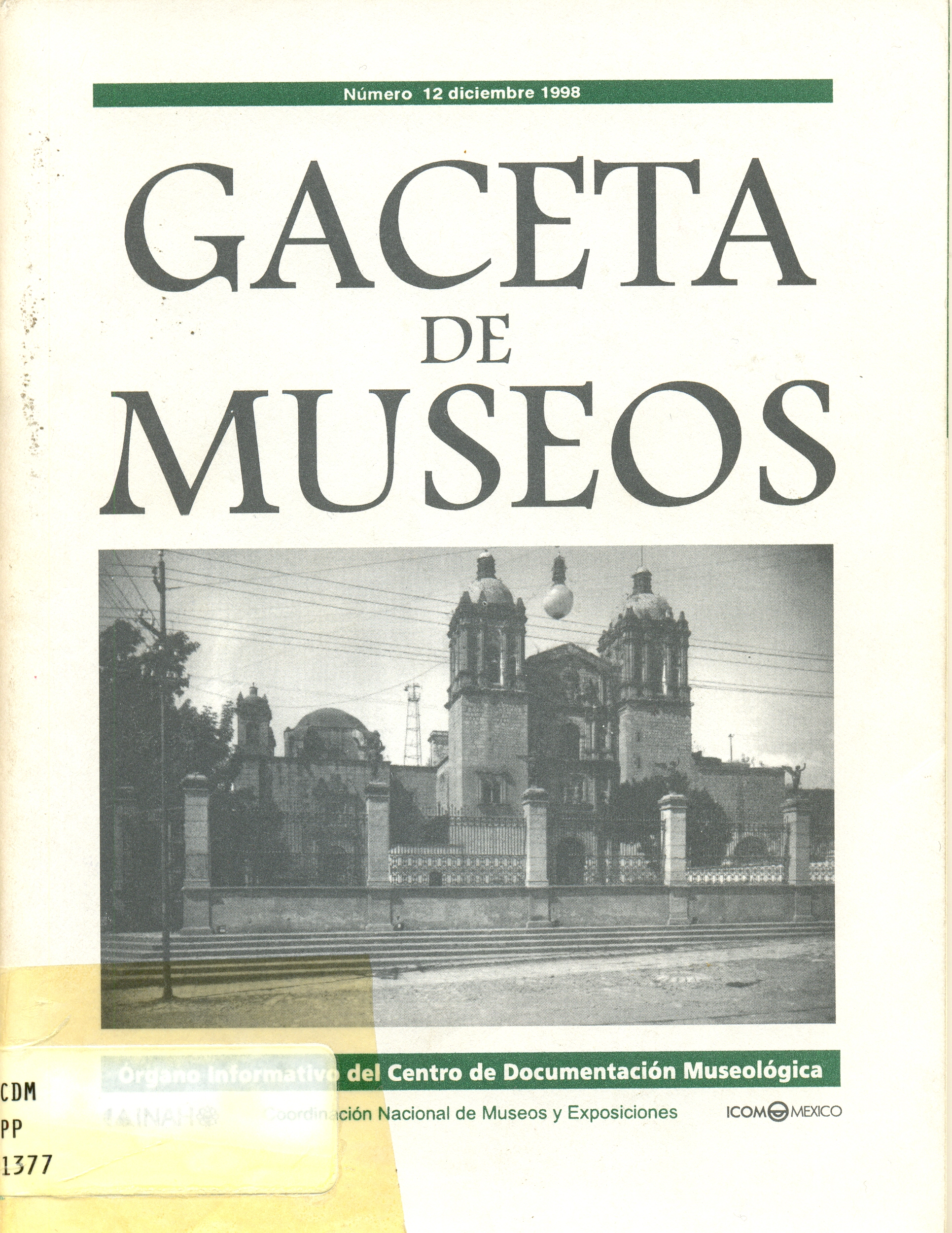 					Ver Núm. 12 (1998): Gaceta de Museos
				